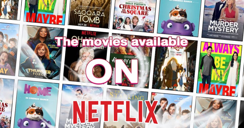 The movies available on Netflix